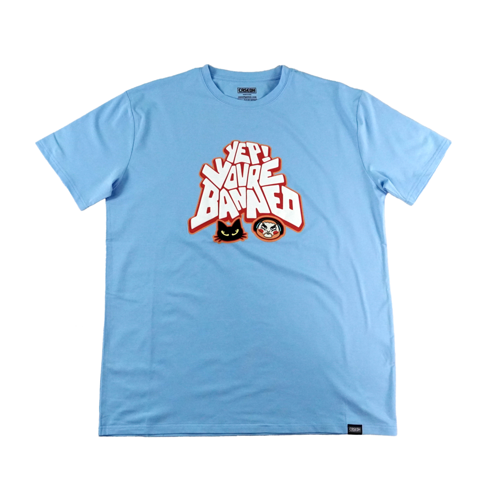 CaseOh's Yep, You're Banned Tee